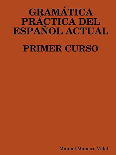 Stock image for Gramatica Practica del Espanol Actual. Primer Curso for sale by Chiron Media