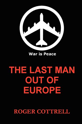 Stock image for Last Man Out of Europe for sale by PBShop.store US