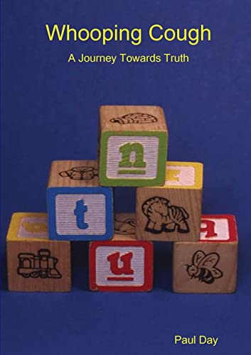 Whooping Cough - A Journey Towards Truth (9781409205388) by Day, Paul