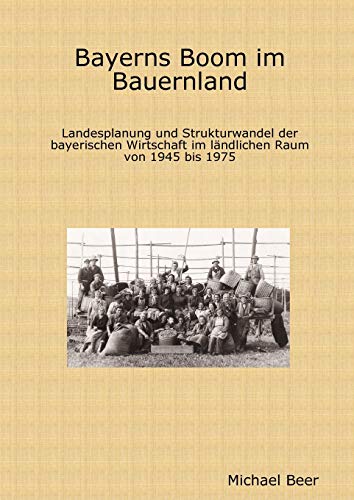 9781409205807: Bayerns Boom im Bauernland