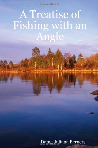 Stock image for A Treatise of Fishing with an Angle for sale by Revaluation Books