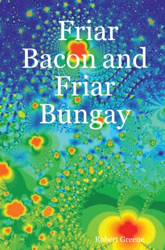 Imagen de archivo de Friar Bacon and Friar Bungay a la venta por Revaluation Books