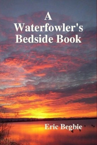 9781409216117: A Waterfowler's Bedside Book (Hard Cover)