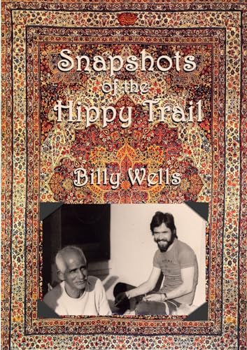 Stock image for Snapshots of the Hippy Trail. for sale by Chiron Media