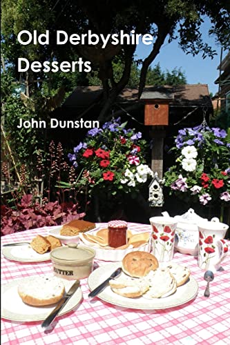 Stock image for Old Derbyshire Desserts for sale by WorldofBooks