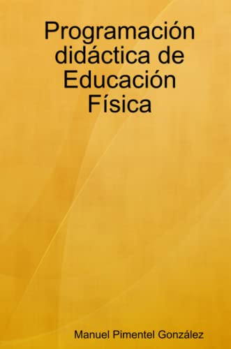Stock image for Programacin didctica de Educacin Fsica (Spanish Edition) for sale by Revaluation Books