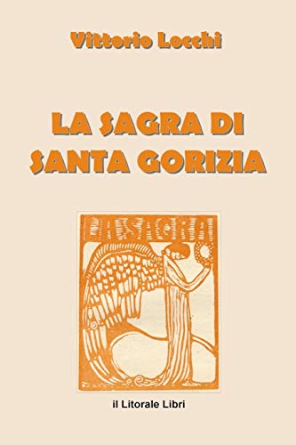Stock image for La Sagra di Santa Gorizia for sale by PBShop.store US