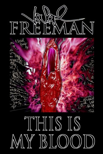 This Is My Blood (9781409228141) by Freeman, Joseph