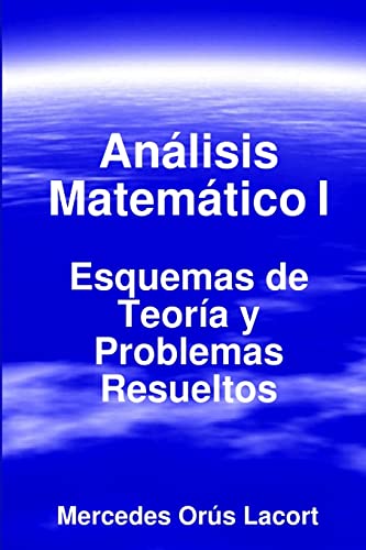 Imagen de archivo de Anlisis Matemtico I - Esquemas de Teora y Problemas Resueltos a la venta por Lucky's Textbooks