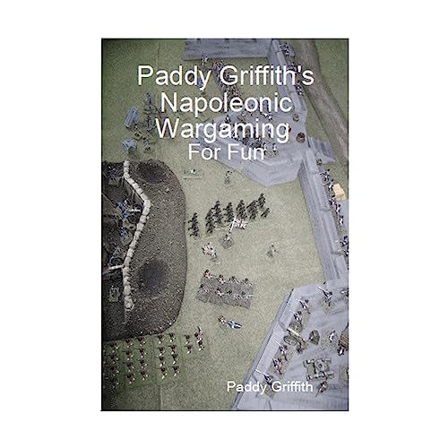 Stock image for Paddy Griffith's Napoleonic Wargaming for Fun for sale by HPB Inc.
