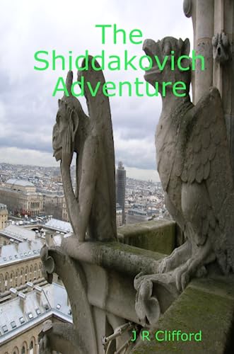 The Shiddakovich Adventure (9781409235200) by Clifford, Ross