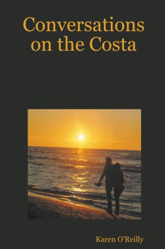 Conversations on the Costa (9781409235682) by O'Reilly, Dr Karen