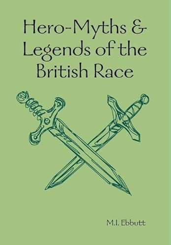 9781409239772: Hero-Myths & Legends of the British Race