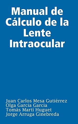 Stock image for Manual De Calculo De La Lente Intraocular -Language: spanish for sale by GreatBookPrices