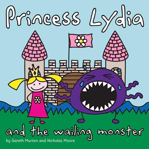 9781409249931: Princess Lydia and the wailing monster