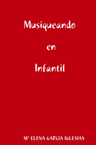 Beispielbild fr Musiqueando en Infantil (Spanish Edition) zum Verkauf von Revaluation Books