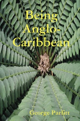 Stock image for Being Anglo-Caribbean for sale by AwesomeBooks
