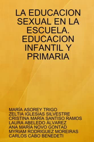 9781409256533: LA EDUCACION SEXUAL EN LA ESCUELA. EDUCACION INFANTIL Y PRIMARIA