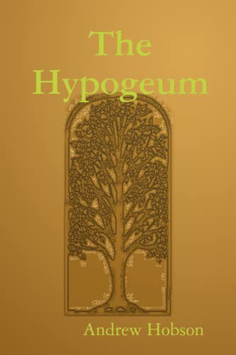 Stock image for The Hypogeum for sale by Revaluation Books