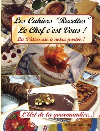 9781409257325: Les cahiers recettes " Le Chef c'est Vous ! "