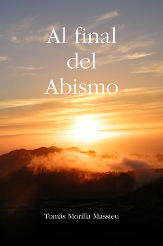 Imagen de archivo de Al final del Abismo (Spanish Edition) a la venta por Revaluation Books