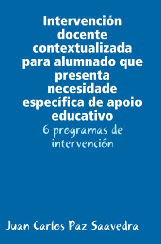 Stock image for Intervencin docente contextualizada para alumnado que presenta necesidade especfica de apoio educativo for sale by Revaluation Books