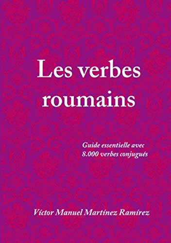 Beispielbild fr Les verbes roumains (French Edition) zum Verkauf von Revaluation Books