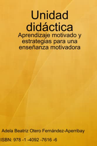 9781409276166: Unidad didctica: Aprendizaje motivado y estrategias para una enseanza motivadora (Spanish Edition)