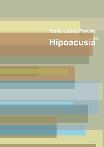 Imagen de archivo de Hipoacusia (Spanish Edition) a la venta por Revaluation Books