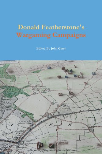 9781409282662: Donald Featherstone's Wargaming Campaigns