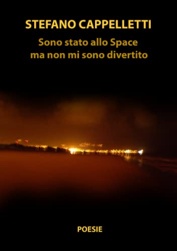 Stock image for Sono stato allo Space ma non mi sono divertito (Italian Edition) for sale by Revaluation Books