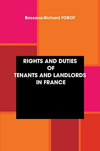 Imagen de archivo de Rights And Duties Of Tenants And Landlords In France a la venta por PBShop.store US