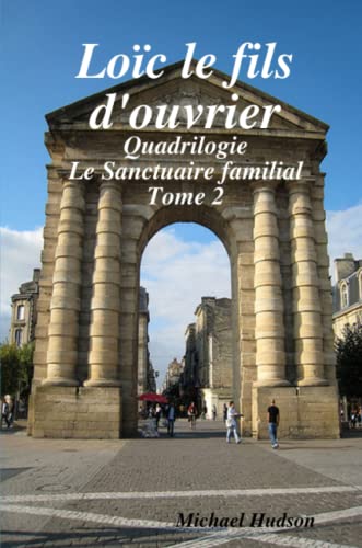 LoÃ¯c le fils d'ouvrier (French Edition) (9781409291541) by Hudson, Michael