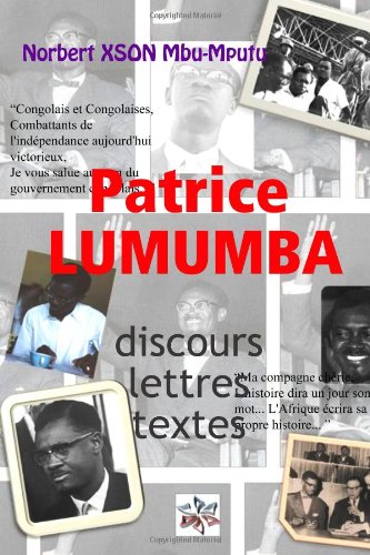 9781409293811: PATRICE LUMUMBA : DISCOURS, LETTRES, TEXTES