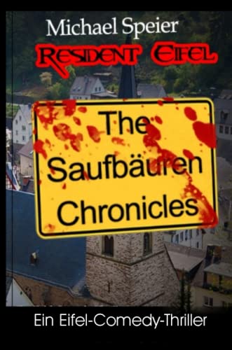 Beispielbild fr Resident Eifel - The Saufburen Chronicles (Paperback) zum Verkauf von medimops