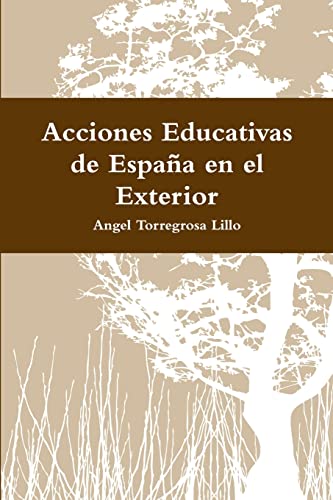 Stock image for Acciones Educativas de Espa�a en el Exterior for sale by Chiron Media