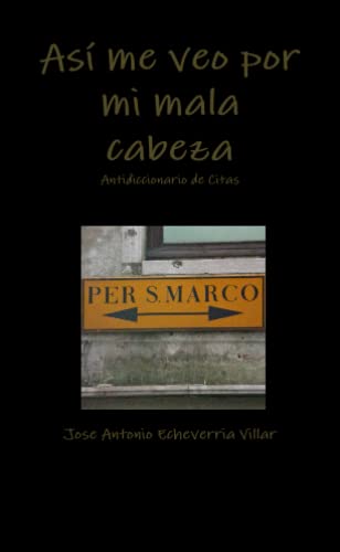 Stock image for As me veo por mi mala cabeza (Spanish Edition) for sale by Revaluation Books