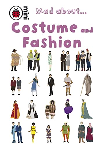 Ladybird Mini Mad About Costume And Fashion (9781409301097) by Murrell, Deborah; Hendra, Sue