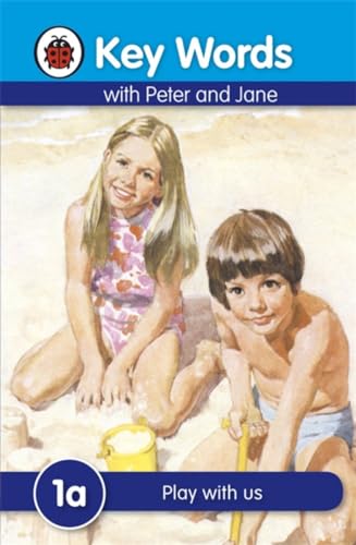 Key Words with Peter and Jane #1 Play with Us a Series (9781409301110) by Ladybird