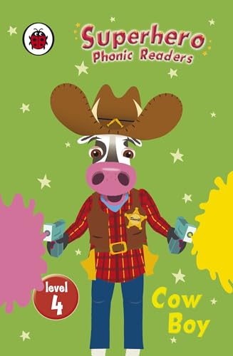 9781409301615: Superhero Phonic Readers: Cow Boy (Level 4) (Phonics)