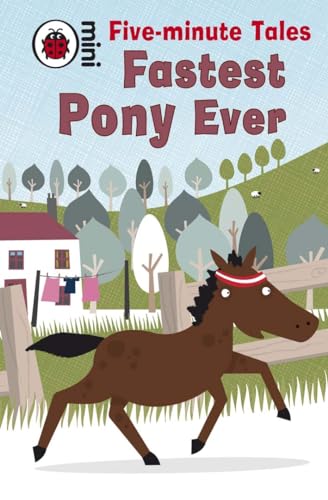Stock image for Five-Minute Tales Fastest Pony Ever for sale by WorldofBooks