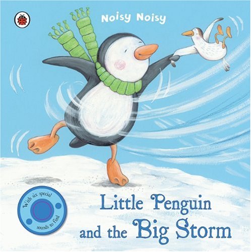 Imagen de archivo de Little Penguin and the Big Storm (Noisy Noisy) a la venta por MusicMagpie