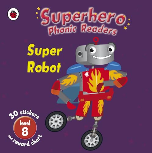 Imagen de archivo de Superhero Phonics Readers Super Robot Level 8: Learn To Read a la venta por MusicMagpie