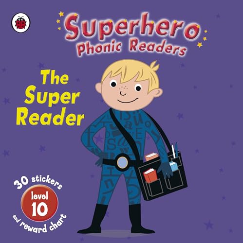Superhero Phonics Readers the Super Reader Level 10: Learn To Read (9781409302674) by Ross, Mandy