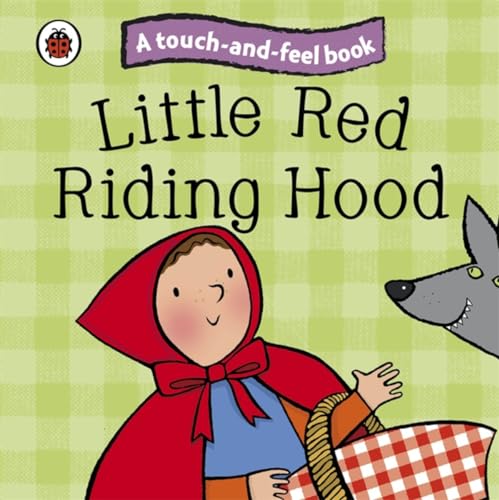 Stock image for Touch and Feel Fairy Tales Little Red Riding Hood (Ladybird Tales) for sale by Gulf Coast Books