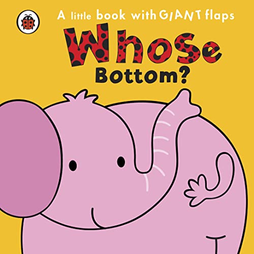 Imagen de archivo de Whose Bottom? a la venta por ThriftBooks-Atlanta