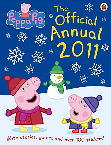 Peppa Pig: The Official Annual 2011 - Neville Astley and Mark Baker
