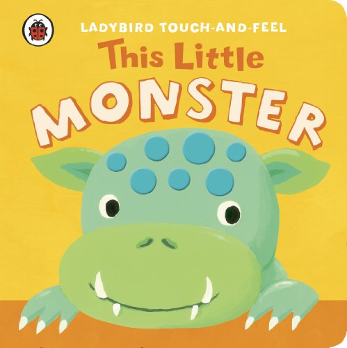Stock image for This Little Monster: Ladybird Touch and Feel for sale by WorldofBooks