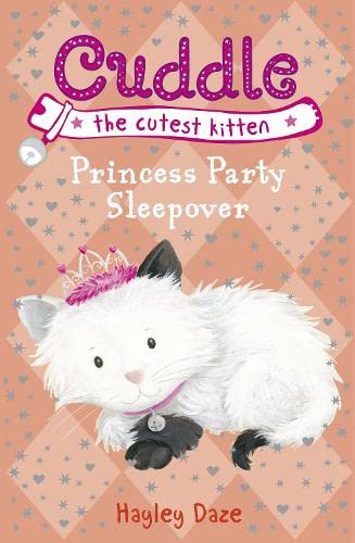 Imagen de archivo de Cuddle the Cutest Kitten: Princess Party Sleepover: Book 3 a la venta por AwesomeBooks