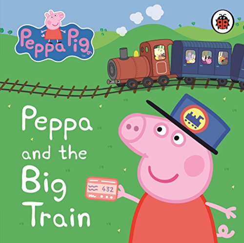 Peppa pig and the big train my first storybook - Ladybird